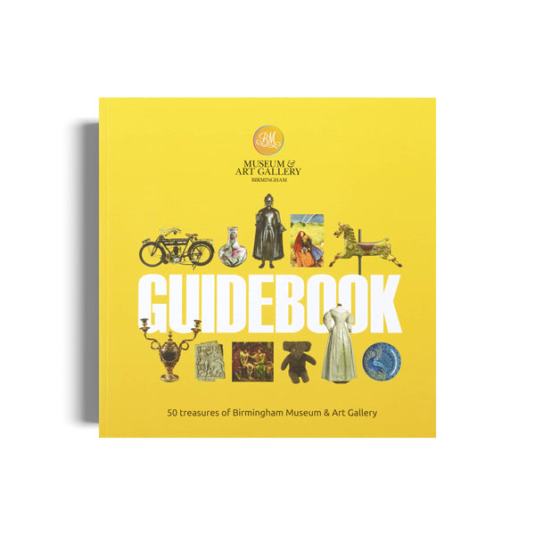 Birmingham Museum & Art Gallery Guidebook Birmingham Museums Trust